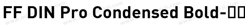 FF DIN Pro Condensed Bold字体转换